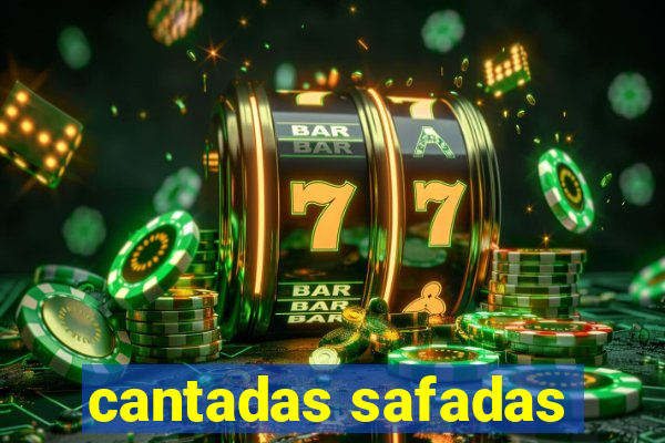 cantadas safadas